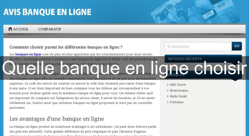 Quelle banque en ligne choisir Quelle banque en ligne choisir