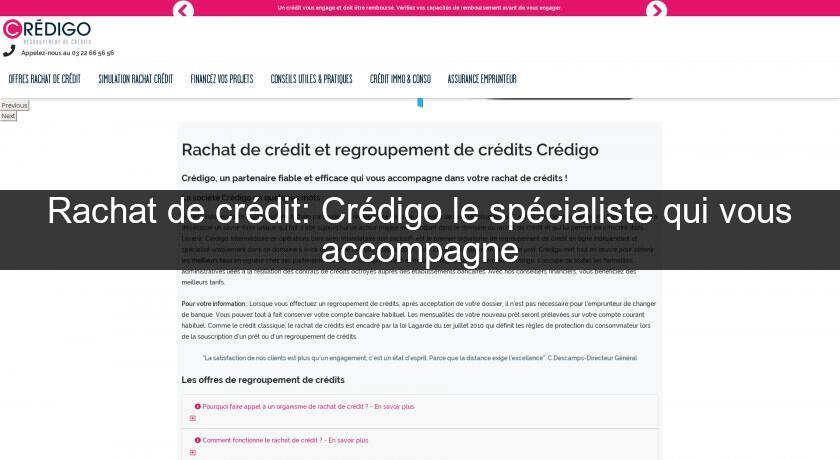 Rachat de crédit: Crédigo le spécialiste qui vous accompagne Rachat de crédit: Crédigo le spécialiste qui vous accompagne