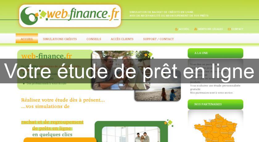 Votre étude de prêt en ligne Votre étude de prêt en ligne