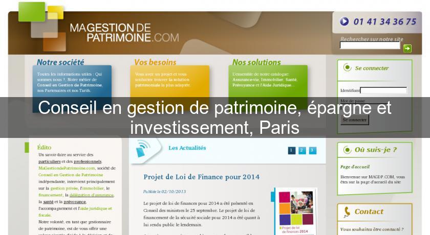 Conseil en gestion de patrimoine, épargne et investissement, Paris Conseil en gestion de patrimoine, épargne et investissement, Paris