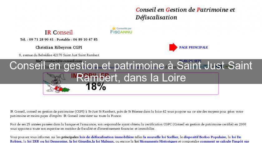 Conseil en gestion et patrimoine à Saint Just Saint Rambert, dans la Loire Conseil en gestion et patrimoine à Saint Just Saint Rambert, dans la Loire