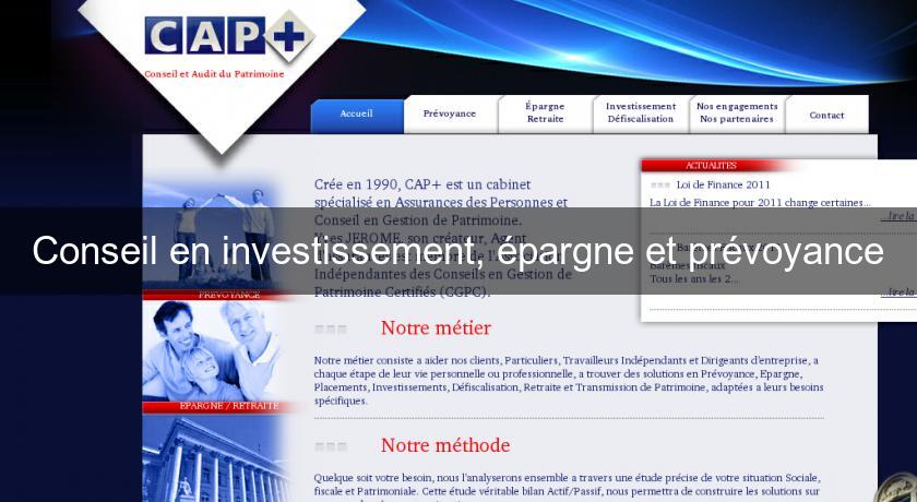 Conseil en investissement, épargne et prévoyance Conseil en investissement, épargne et prévoyance