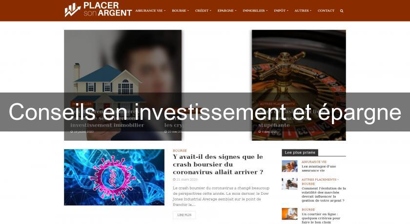 Conseils en investissement et épargne Conseils en investissement et épargne