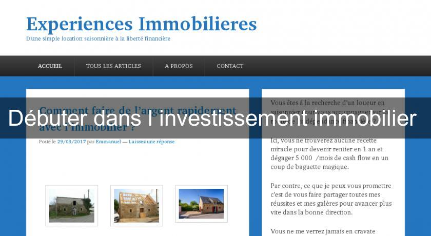 Débuter dans l'investissement immobilier Débuter dans l'investissement immobilier