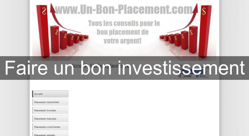 Faire un bon investissement Faire un bon investissement