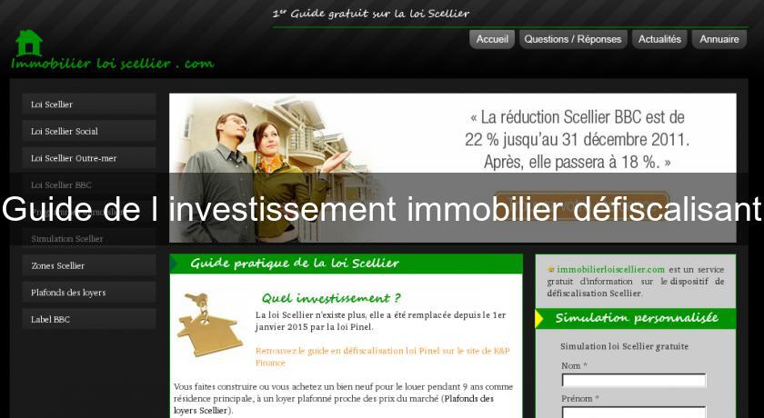 Guide de l'investissement immobilier défiscalisant Guide de l'investissement immobilier défiscalisant