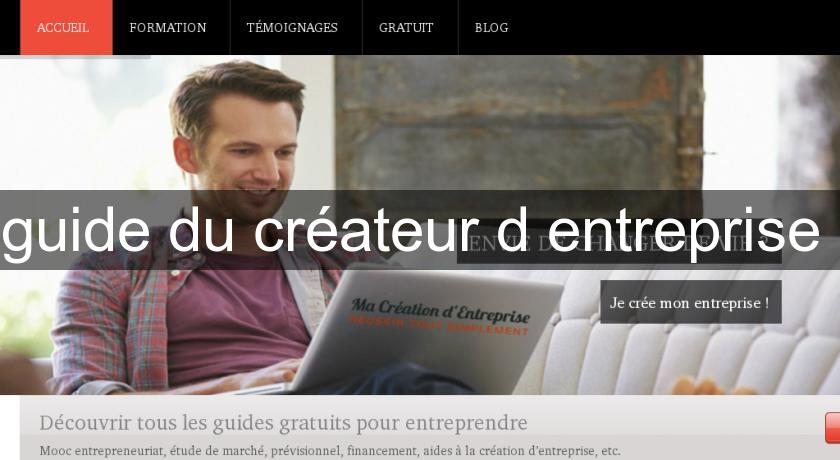guide du créateur d'entreprise guide du créateur d'entreprise