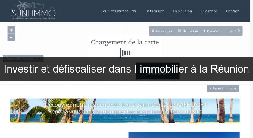 Investir et défiscaliser dans l'immobilier à la Réunion Investir et défiscaliser dans l'immobilier à la Réunion