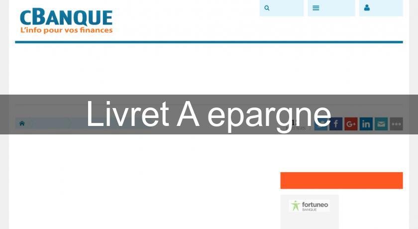 Livret A epargne Livret A epargne
