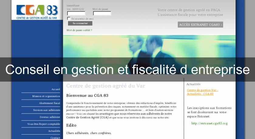 Conseil en gestion et fiscalité d'entreprise Conseil en gestion et fiscalité d'entreprise