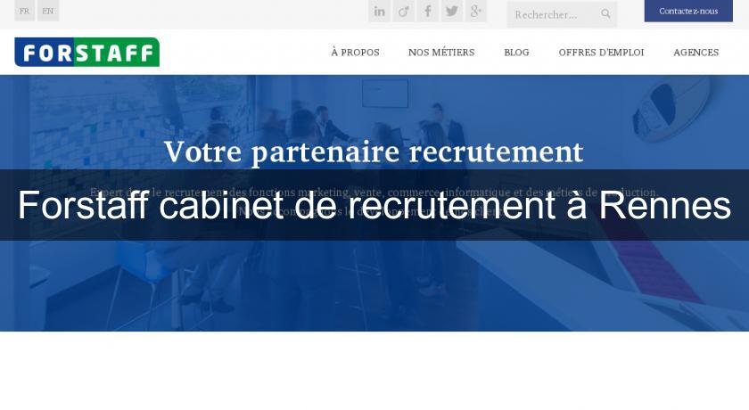 Forstaff cabinet de recrutement à Rennes Forstaff cabinet de recrutement à Rennes