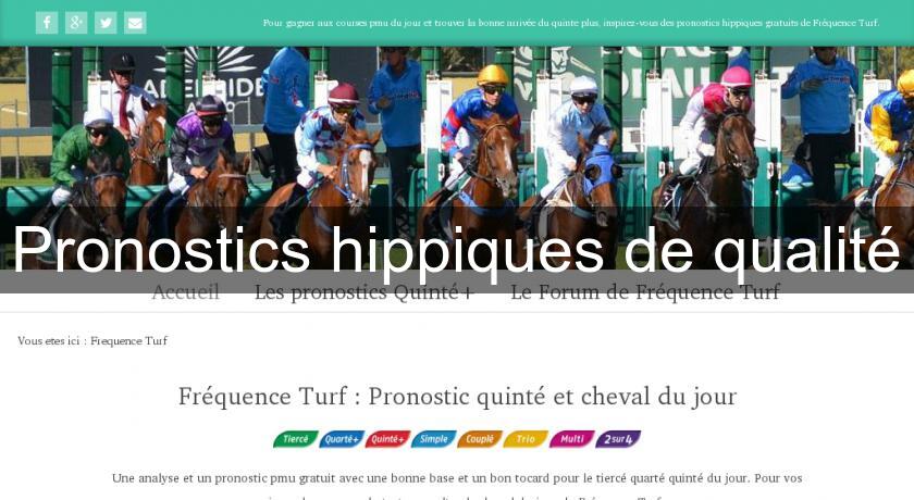 Pronostics hippiques de qualité Pronostics hippiques de qualité