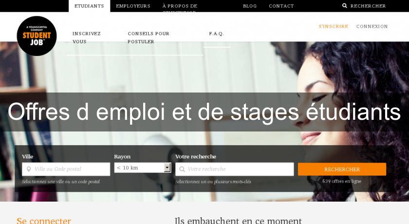 Offres d'emploi et de stages étudiants Offres d'emploi et de stages étudiants