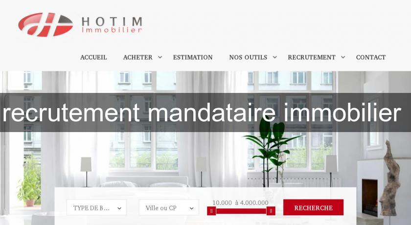 recrutement mandataire immobilier recrutement mandataire immobilier