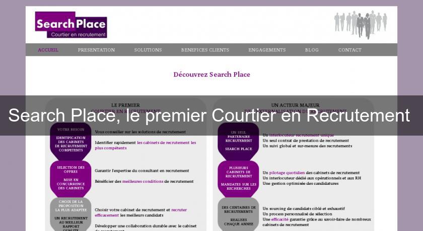 Search Place, le premier Courtier en Recrutement Search Place, le premier Courtier en Recrutement