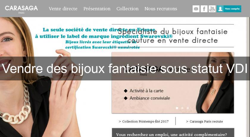 Vendre des bijoux fantaisie sous statut VDI Vendre des bijoux fantaisie sous statut VDI