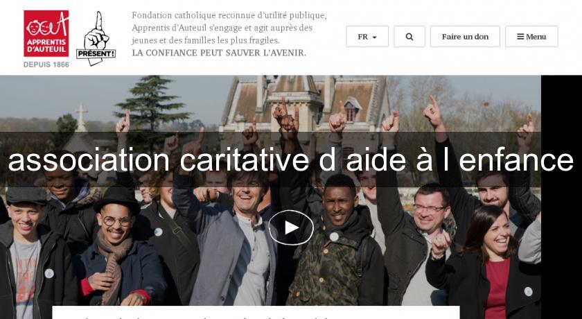 association caritative d'aide à l'enfance association caritative d'aide à l'enfance