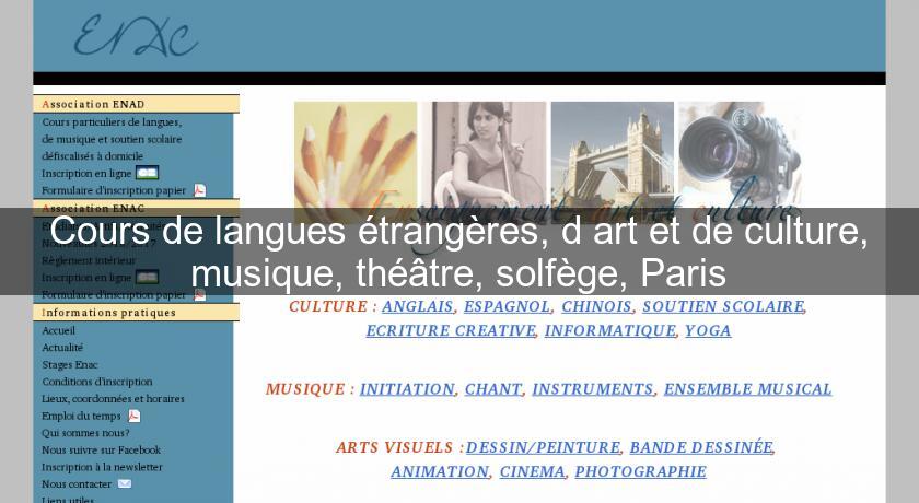 Cours de langues étrangères, d'art et de culture, musique, théâtre, solfège, Paris Cours de langues étrangères, d'art et de culture, musique, théâtre, solfège, Paris