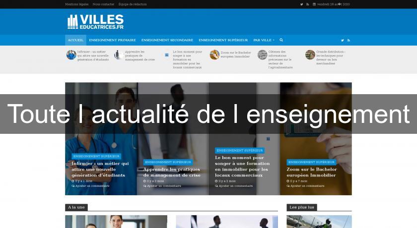 Toute l'actualité de l'enseignement Toute l'actualité de l'enseignement