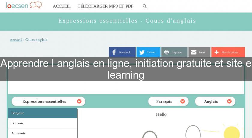 Apprendre l'anglais en ligne, initiation gratuite et site e learning Apprendre l'anglais en ligne, initiation gratuite et site e learning