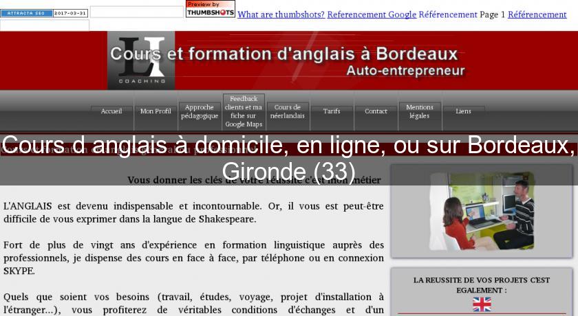 Cours d'anglais à domicile, en ligne, ou sur Bordeaux, Gironde (33) Cours d'anglais à domicile, en ligne, ou sur Bordeaux, Gironde (33)