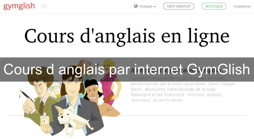 Cours d'anglais par internet GymGlish Cours d'anglais par internet GymGlish