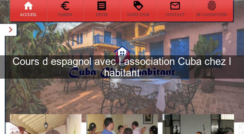 Cours d'espagnol avec l'association Cuba chez l'habitant Cours d'espagnol avec l'association Cuba chez l'habitant