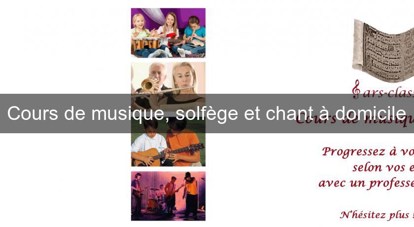 Cours de musique, solfège et chant à domicile Cours de musique, solfège et chant à domicile