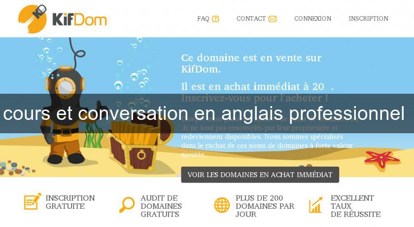 cours et conversation en anglais professionnel cours et conversation en anglais professionnel