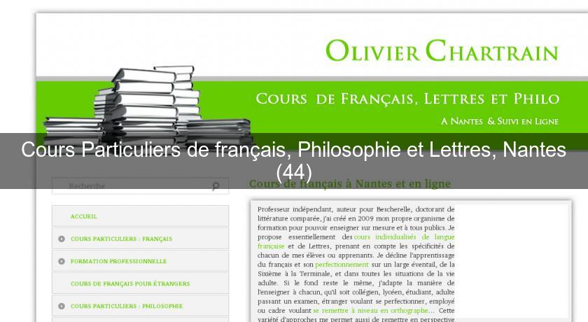 Cours Particuliers de français, Philosophie et Lettres, Nantes (44) Cours Particuliers de français, Philosophie et Lettres, Nantes (44)