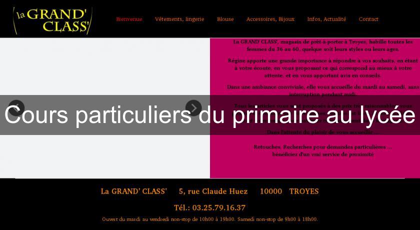 Cours particuliers du primaire au lycée Cours particuliers du primaire au lycée
