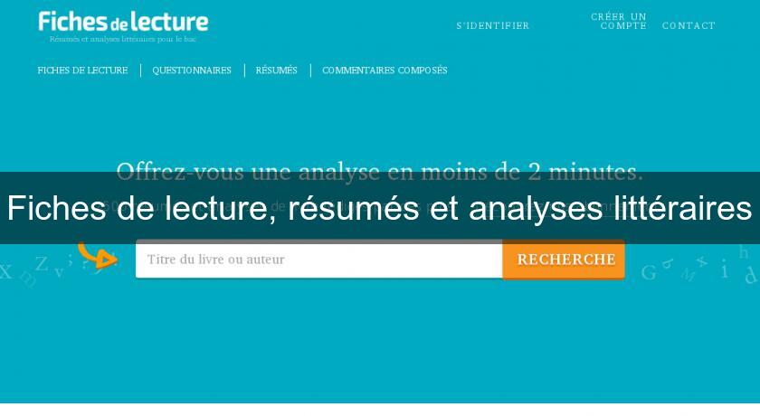 Fiches de lecture, résumés et analyses littéraires Fiches de lecture, résumés et analyses littéraires