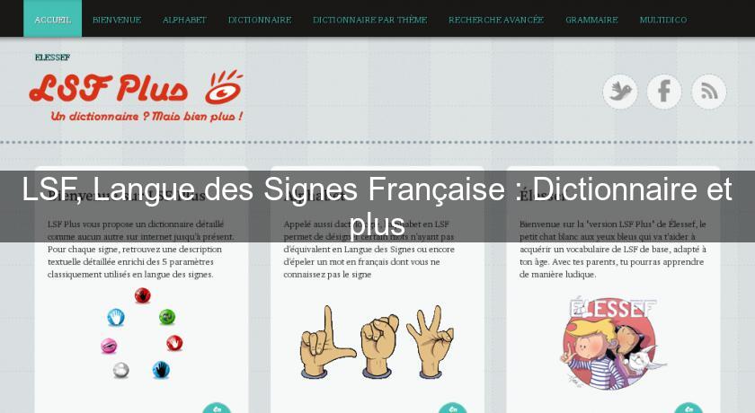 LSF, Langue des Signes Française : Dictionnaire et plus LSF, Langue des Signes Française : Dictionnaire et plus