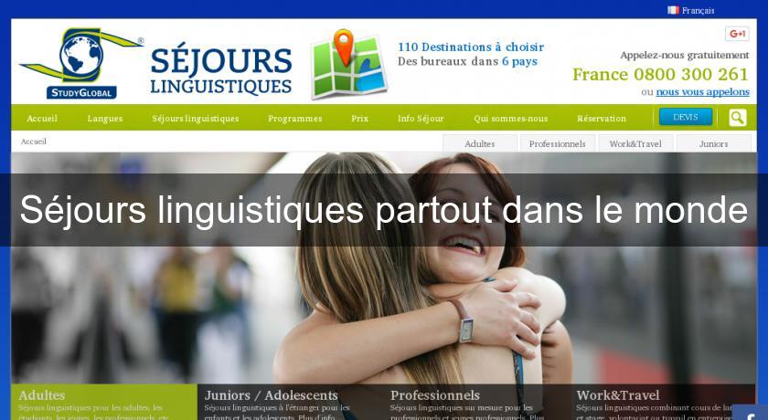 Séjours linguistiques partout dans le monde Séjours linguistiques partout dans le monde