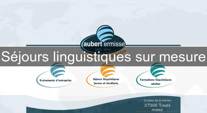 Séjours linguistiques sur mesure Séjours linguistiques sur mesure