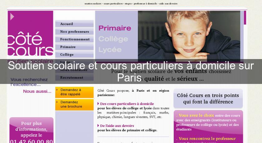 Soutien scolaire et cours particuliers à domicile sur Paris Soutien scolaire et cours particuliers à domicile sur Paris