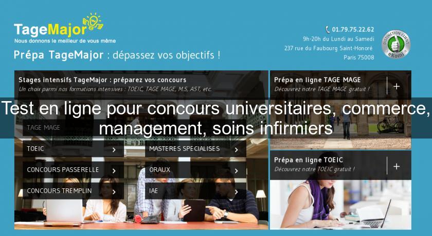 Test en ligne pour concours universitaires, commerce, management, soins infirmiers Test en ligne pour concours universitaires, commerce, management, soins infirmiers
