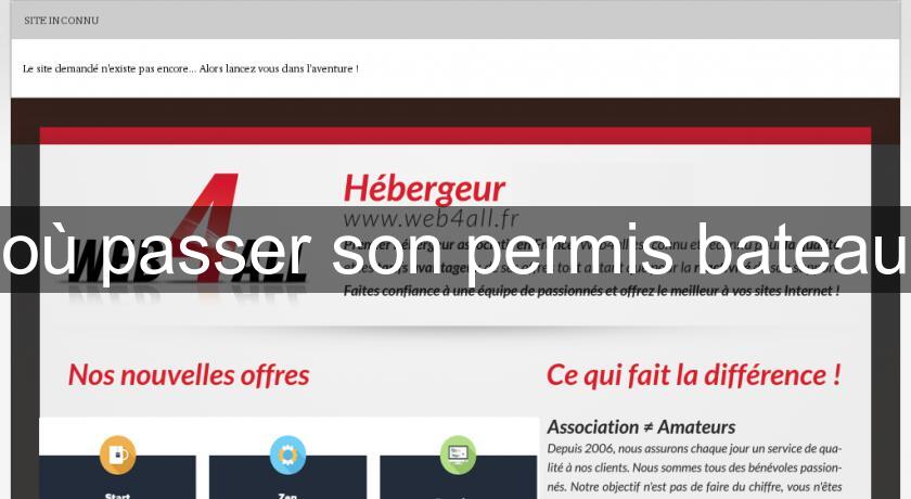 où passer son permis bateau où passer son permis bateau
