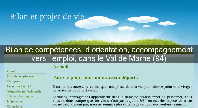 Bilan de compétences, d'orientation, accompagnement vers l'emploi, dans le Val de Marne (94) Bilan de compétences, d'orientation, accompagnement vers l'emploi, dans le Val de Marne (94)