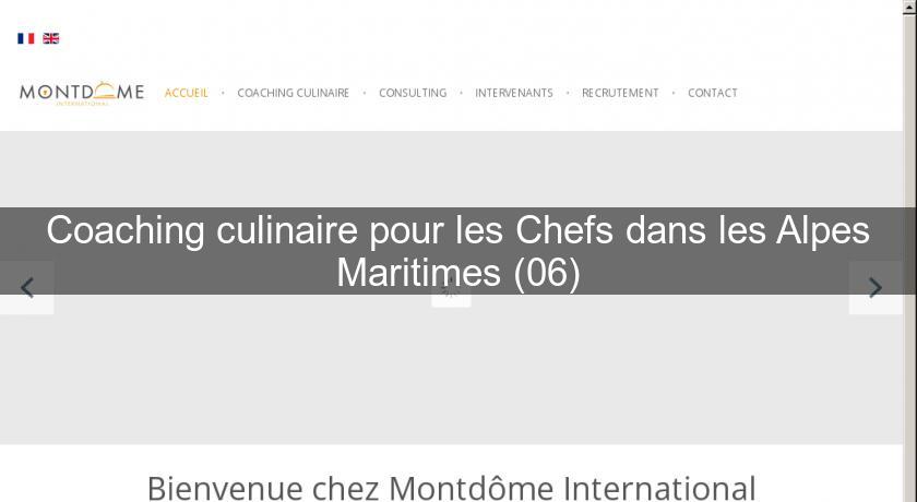 Coaching culinaire pour les Chefs dans les Alpes Maritimes (06) Coaching culinaire pour les Chefs dans les Alpes Maritimes (06)
