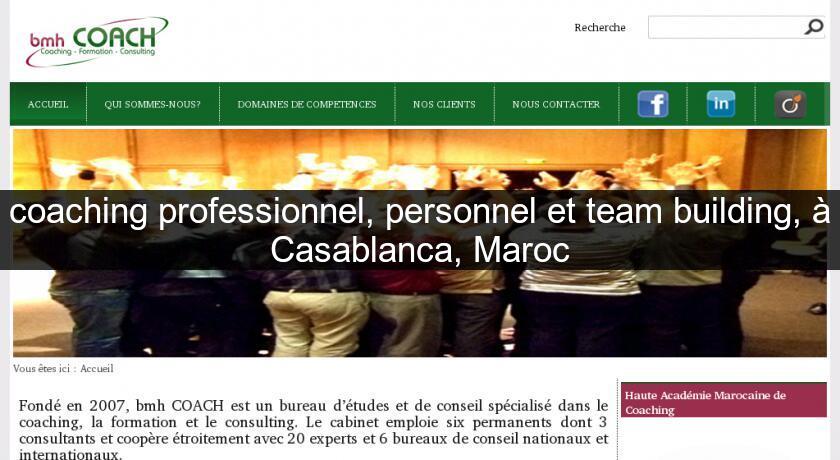 coaching professionnel, personnel et team building, à Casablanca, Maroc coaching professionnel, personnel et team building, à Casablanca, Maroc