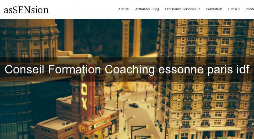 Conseil Formation Coaching essonne paris idf Conseil Formation Coaching essonne paris idf