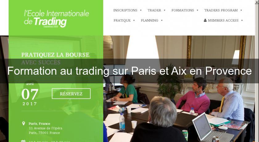 Formation au trading sur Paris et Aix en Provence Formation au trading sur Paris et Aix en Provence