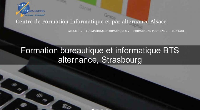 Formation bureautique et informatique BTS alternance, Strasbourg Formation bureautique et informatique BTS alternance, Strasbourg
