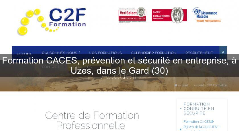 Formation CACES, prévention et sécurité en entreprise, à Uzes, dans le Gard (30) Formation CACES, prévention et sécurité en entreprise, à Uzes, dans le Gard (30)