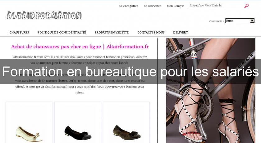 Formation en bureautique pour les salariés Formation en bureautique pour les salariés