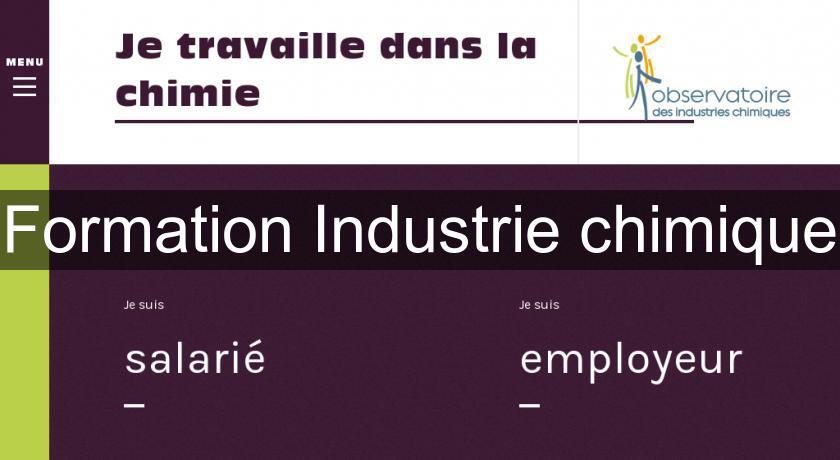 Formation Industrie chimique Formation Industrie chimique
