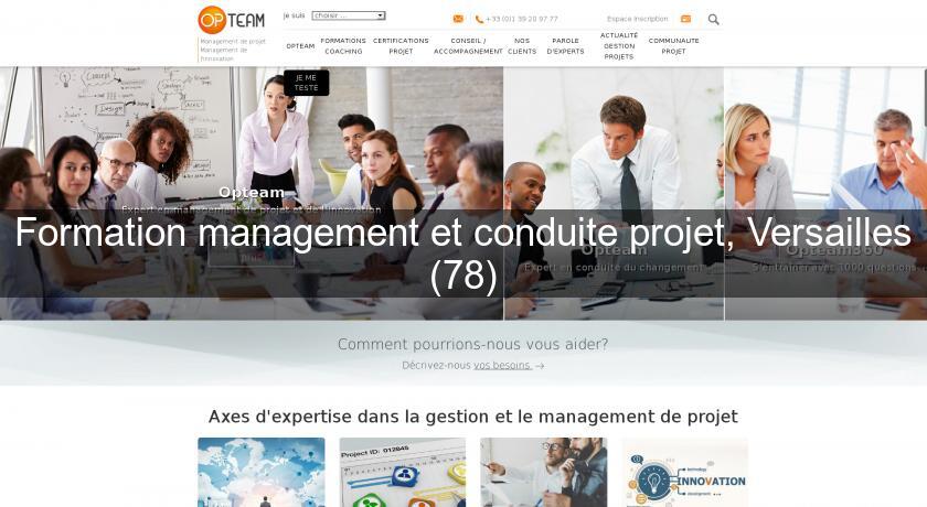 Formation management et conduite projet, Versailles (78) Formation management et conduite projet, Versailles (78)