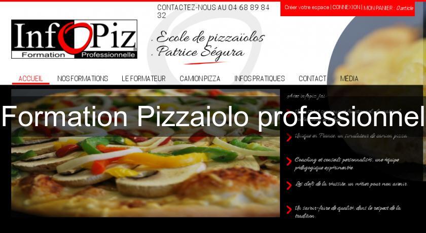 Formation Pizzaiolo professionnel Formation Pizzaiolo professionnel