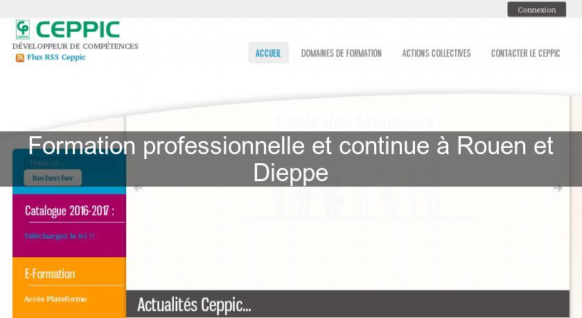 Formation professionnelle et continue à Rouen et Dieppe Formation professionnelle et continue à Rouen et Dieppe